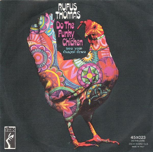 Rufus Thomas - Do The Funky Chicken