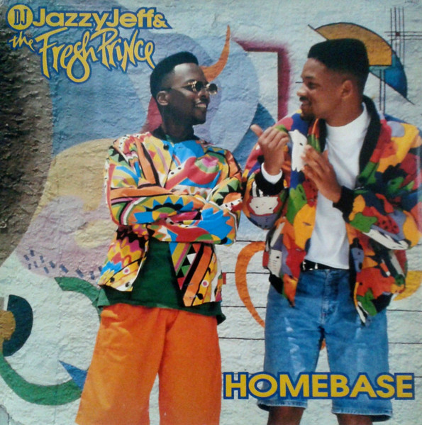 DJ Jazzy Jeff & The Fresh Prince - Homebase