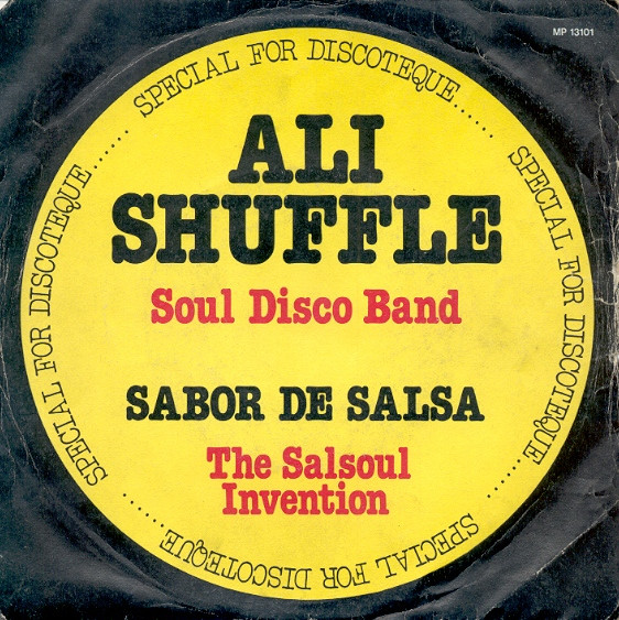 Soul Disco Band, The Salsoul Invention - Ali Shuffle / Sabor De Salsa