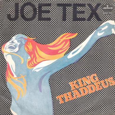 Joe Tex - King Thaddeus