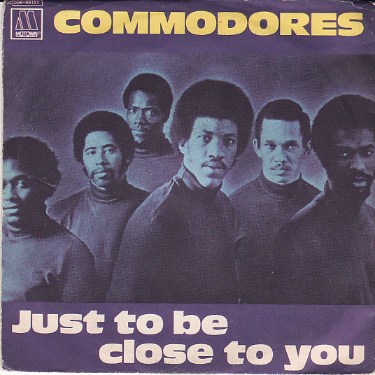 Commodores - Just To Be Close To You