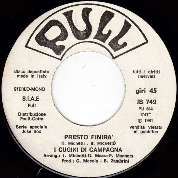 I Cugini Di Campagna, The Blackbyrds - Presto Finirà / Without Your Love