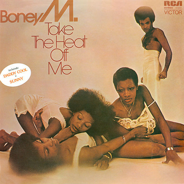 Boney M. - Take The Heat Off Me