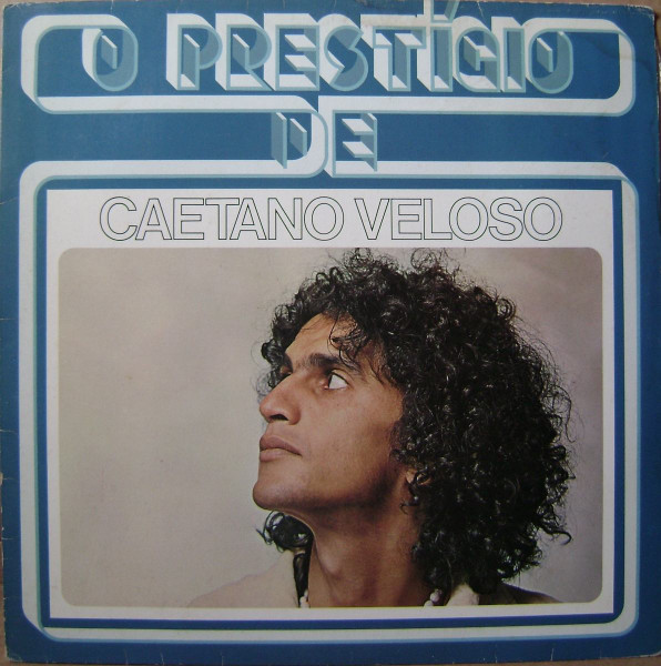 Caetano Veloso - O Prestígio De Caetano Veloso