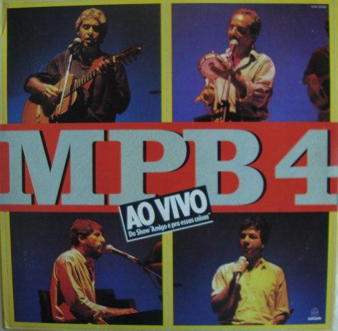 MPB4 - Amigo É Pra Essas Coisas