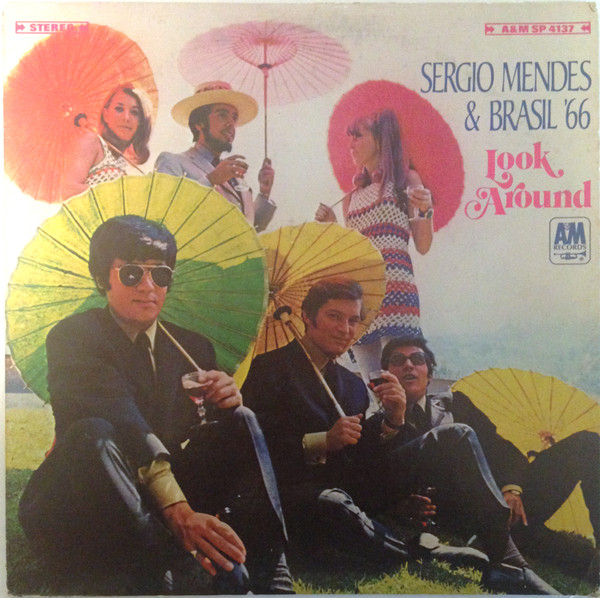 Sérgio Mendes & Brasil '66 - Look Around