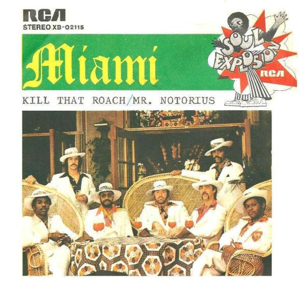 Miami - Kill That Roach / Mr. Notorius