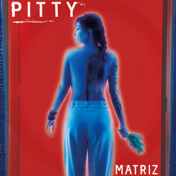 Pitty - Matriz