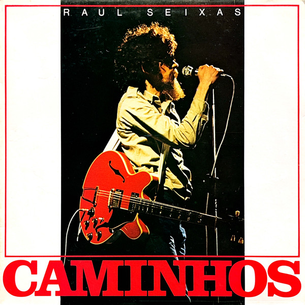 Raul Seixas - Caminhos
