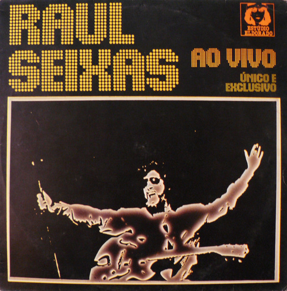 Raul Seixas - Ao Vivo - Único E Exclusivo