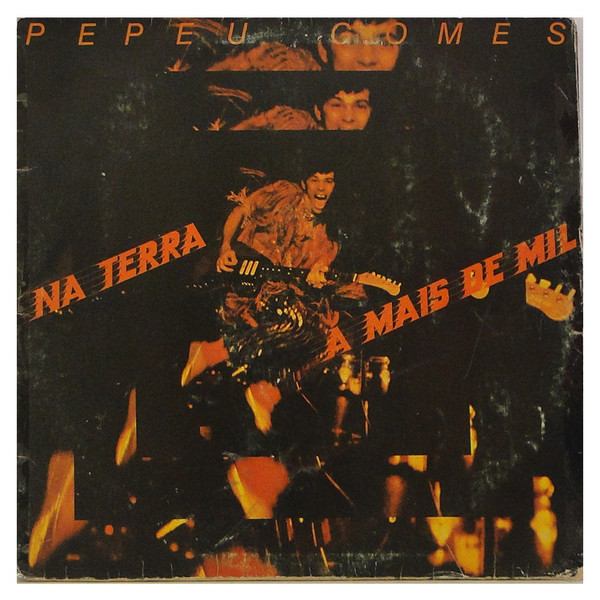 Pepeu Gomes - Na Terra A Mais De Mil