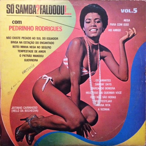 Pedrinho Rodrigues - "Só Samba? Falooou!!!" - Vol. 5