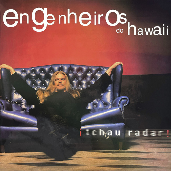 Engenheiros Do Hawaii - ¡Tchau Radar!