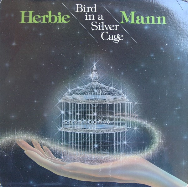 Herbie Mann - Bird In A Silver Cage