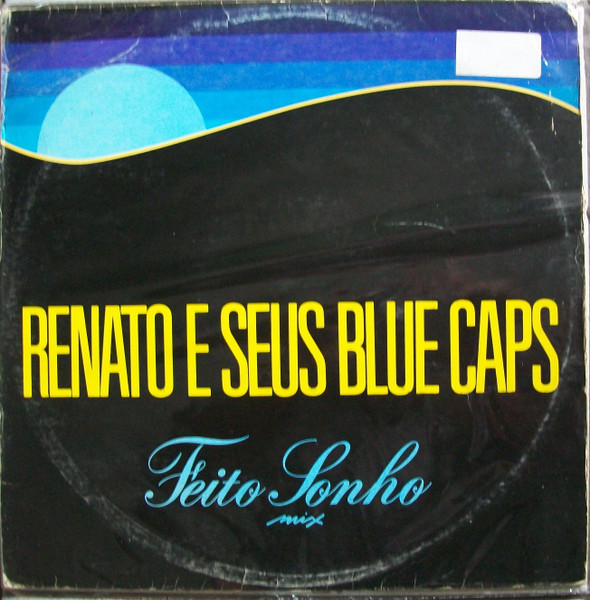 Renato E Seus Blue Caps - Feito Sonho