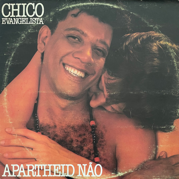 Chico Evangelista - Apartheid Não