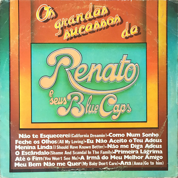 Renato E Seus Blue Caps - Os Grandes Sucessos De Renato E Seus Blue Caps