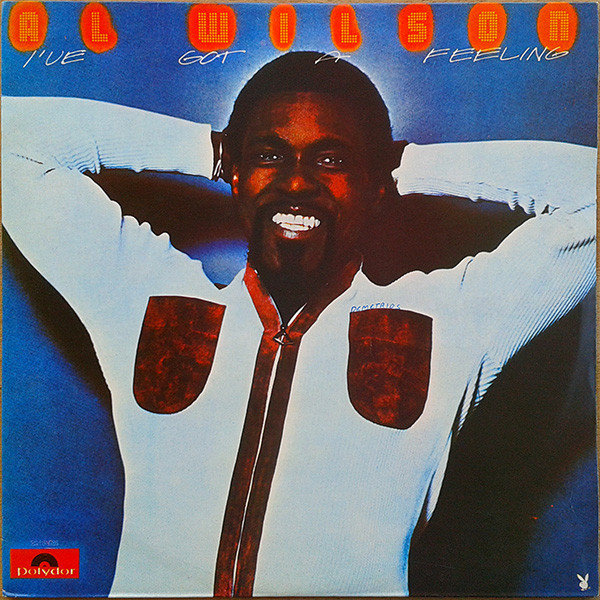 Al Wilson - I've Got A Feeling