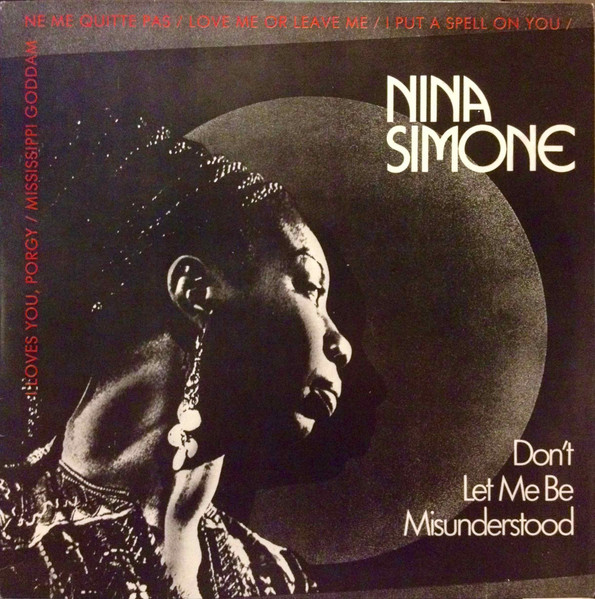Nina Simone - Don't Let Me Be Misunderstood