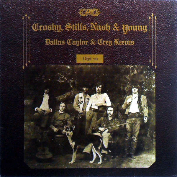 Crosby, Stills, Nash & Young - Déjà Vu