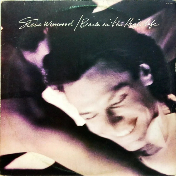 Steve Winwood - Back In The High Life