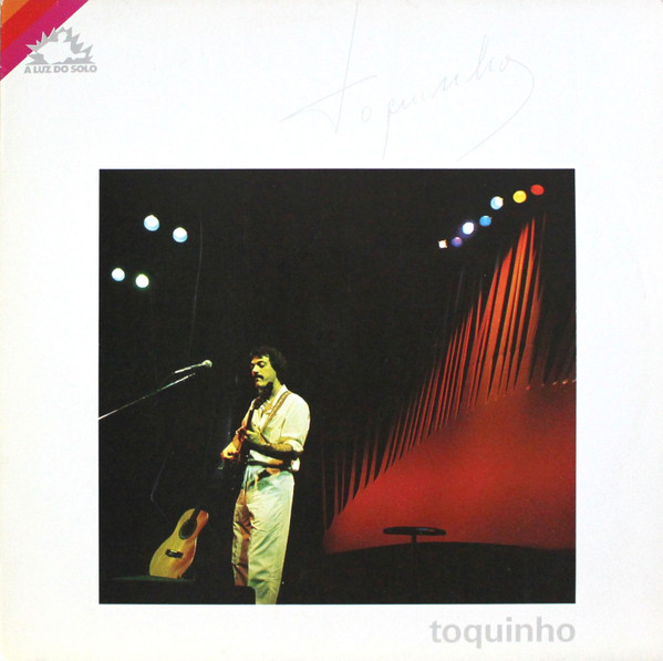 Toquinho - A Luz Do Solo