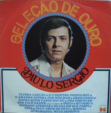 Paulo Sérgio (2) - Seleção De Ouro