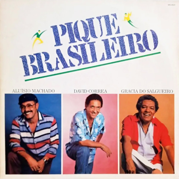 Aluísio Machado, David Corrêa (3), Gracia Do Salgueiro - Pique Brasileiro