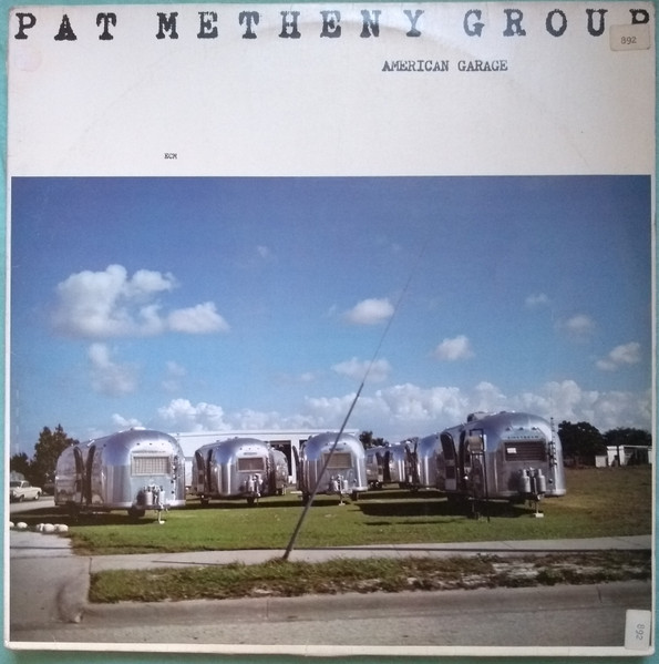 Pat Metheny Group - American Garage