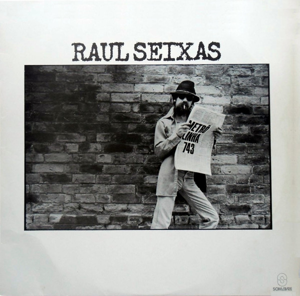 Raul Seixas - Metrô Linha 743