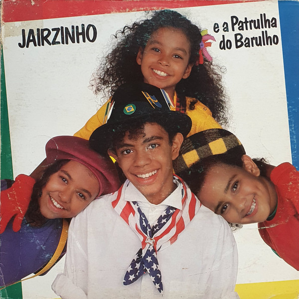 Jairzinho - E A Patrulha do Barulho