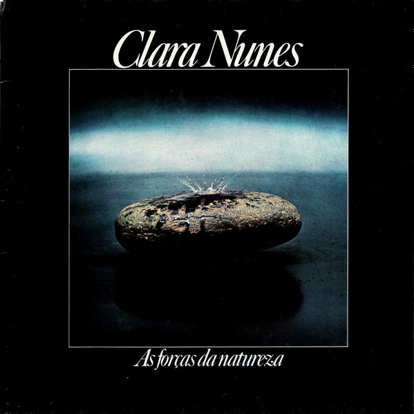 Clara Nunes - As Forças Da Natureza