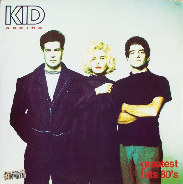 Kid Abelha - Greatest Hits 80's