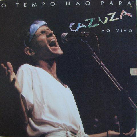Cazuza - O Tempo Não Pára - Cazuza Ao Vivo