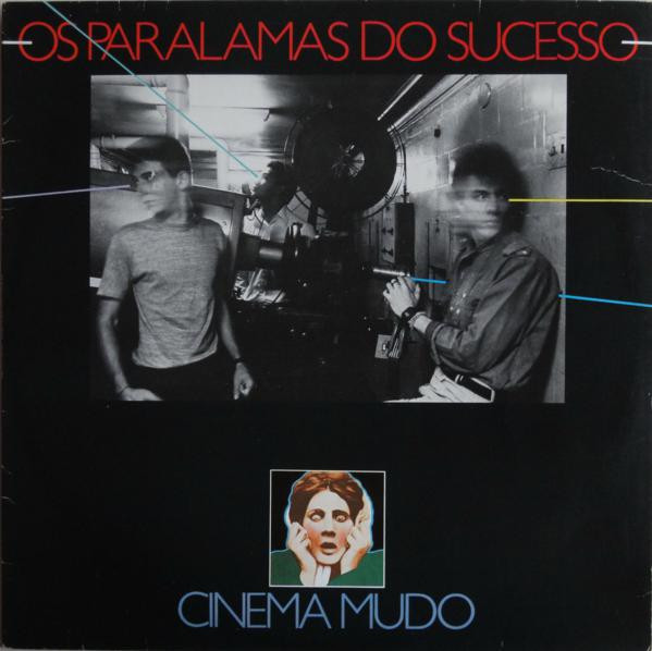 Os Paralamas Do Sucesso - Cinema Mudo