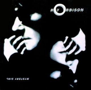 Roy Orbison - Mystery Girl