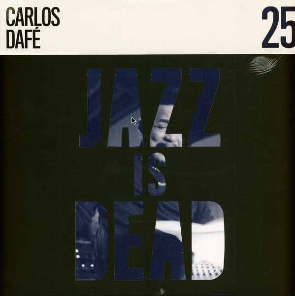 Carlos Dafé, Adrian Younge - Jazz Is Dead 25