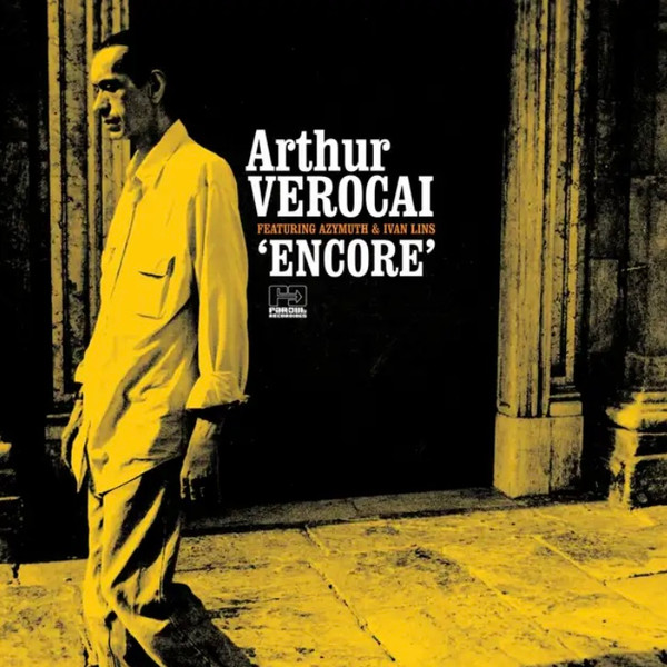 Arthur Verocai, Azymuth, Ivan Lins - Encore