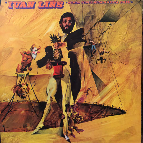Ivan Lins - Somos Todos Iguais Nesta Noite