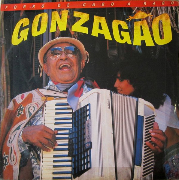 Luiz Gonzaga - Forró De Cabo A Rabo