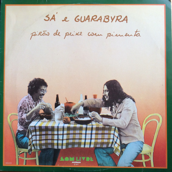 Sá & Guarabyra - Pirão De Peixe Com Pimenta