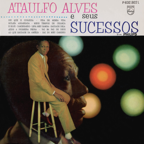 Ataulfo Alves - Ataulfo Alves E Seus Sucessos