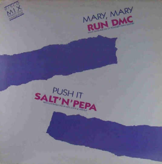 Run-DMC, Salt 'N' Pepa - Mary, Mary / Push It
