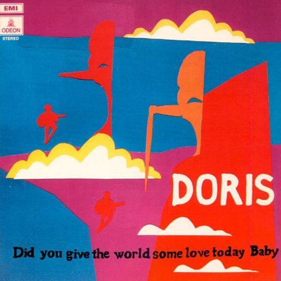 Doris - Did You Give The World Some Love Today, Baby