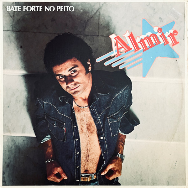 Almir Bezerra - Bate Forte No Peito