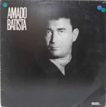Amado Batista - Escuta...