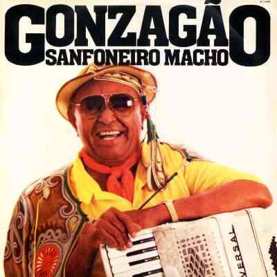 Luiz Gonzaga - Sanfoneiro Macho