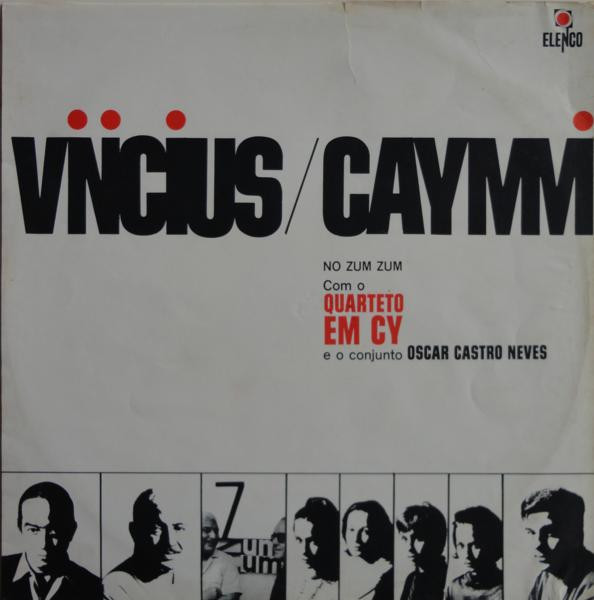 Vinicius De Moraes, Dorival Caymmi, Quarteto Em Cy, Conjunto Oscar Castro Neves - No Zum Zum