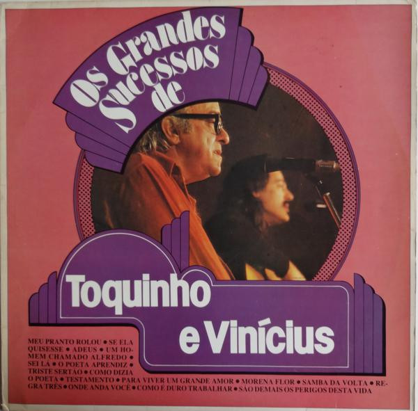 Toquinho & Vinicius - Os Grandes Sucessos De Toquinho E Vinicius