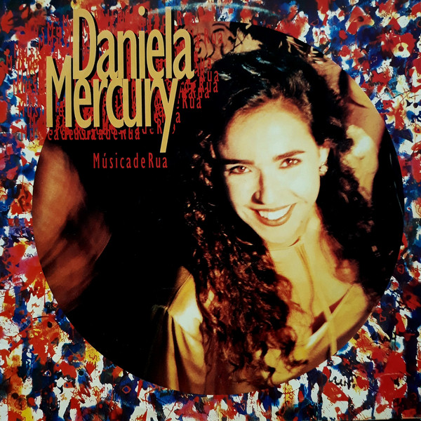 Daniela Mercury - Música De Rua